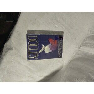 Dolley: A Novel of Dolley Madison in Love and War by Rita Mae Brown (1994)